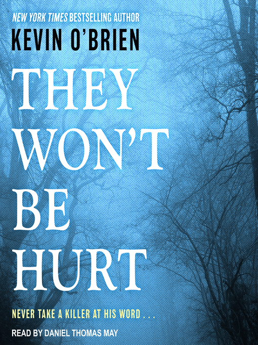 Title details for They Won't Be Hurt by Kevin O'Brien - Available